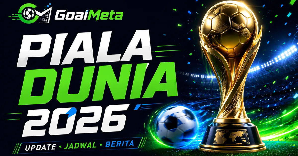Jadwal Piala Dunia 2026 Lengkap dan Format Terbaru